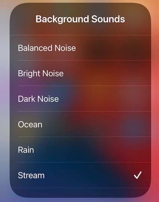 Choose background sounds on iPhone or iPad